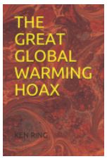 The Great Global Warming Hoax e-version and hardcopy